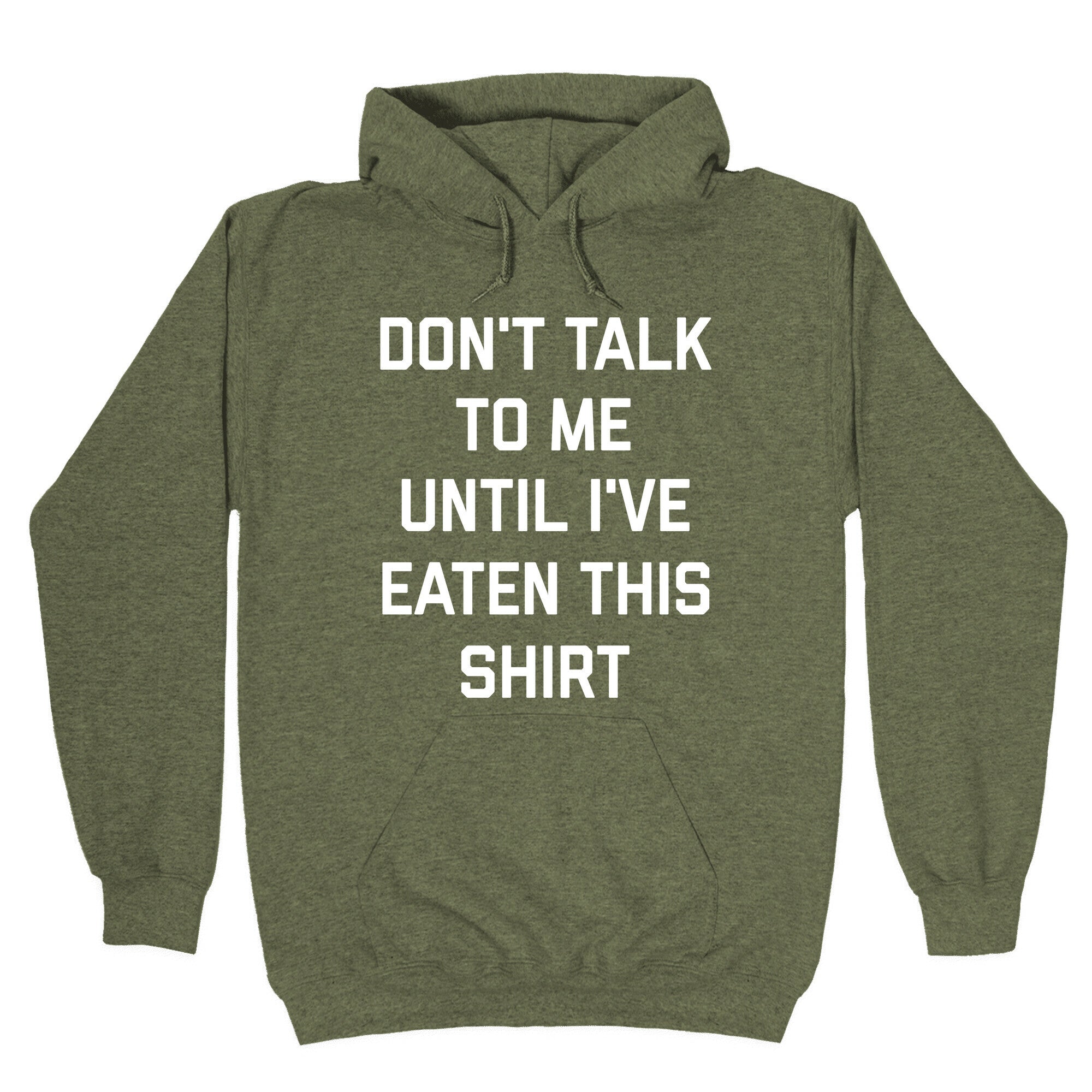 Don't Talk To Me Until I've Eaten This Shirt Hoodie